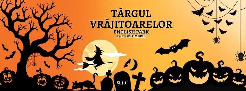 Târgul Vrăjitoarelor | Târg de toamnă | 24-27 octombrie | English Park