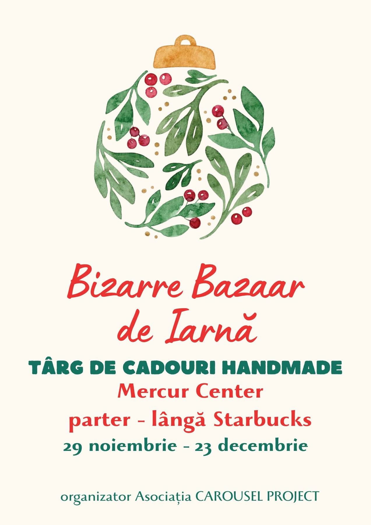 Bizarre Bazaar de Iarnă – Târgul de Cadouri Handmade